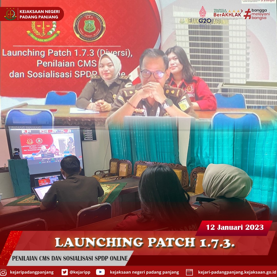 Launching Patch 1.7.3.  Penilaian CMS dan Sosialisasi SPDP Online