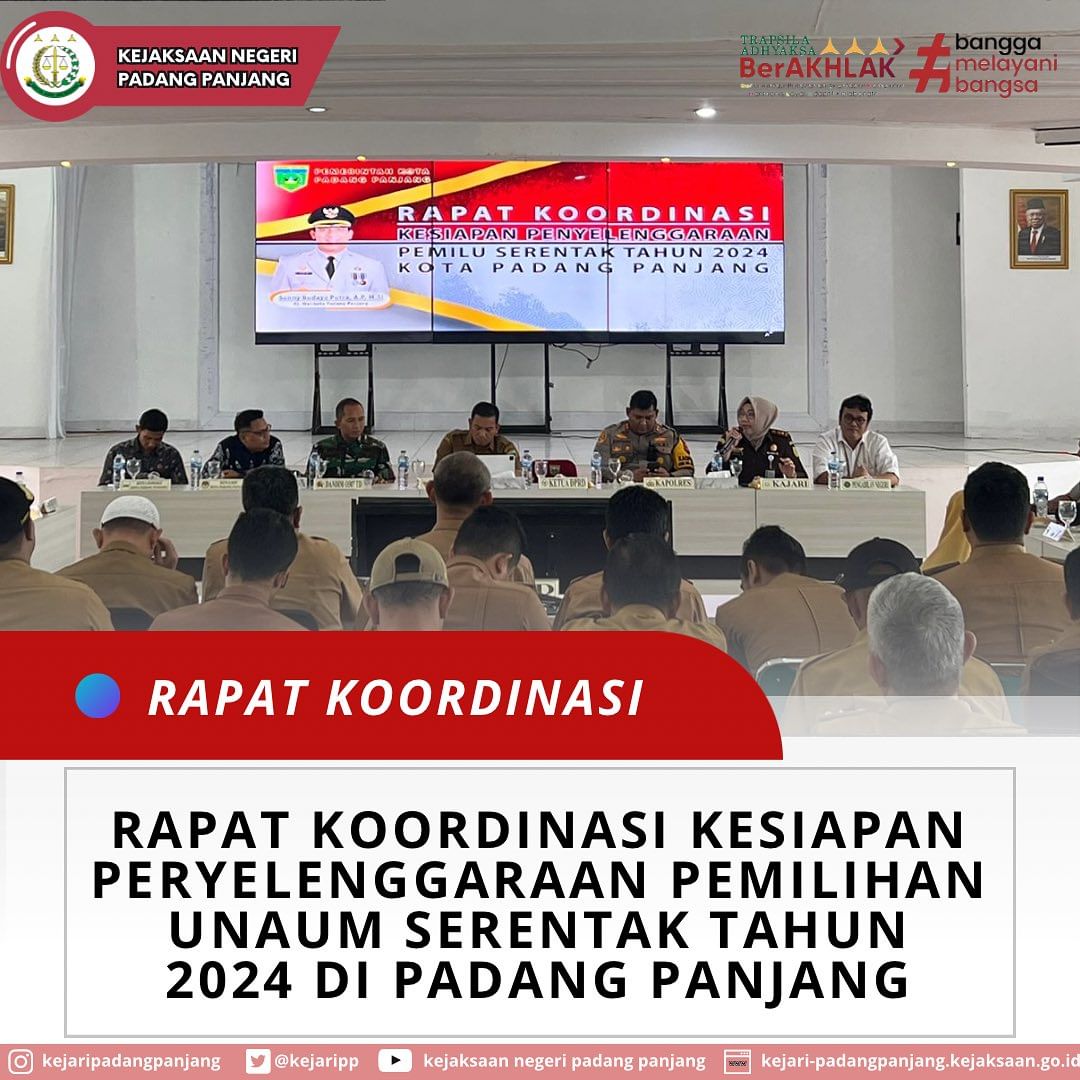 Rapat Koordinasi Kesiapan Penyelenggaraan Pemilihan Unaum Serentak Tahun 2024 di Padang Panjang