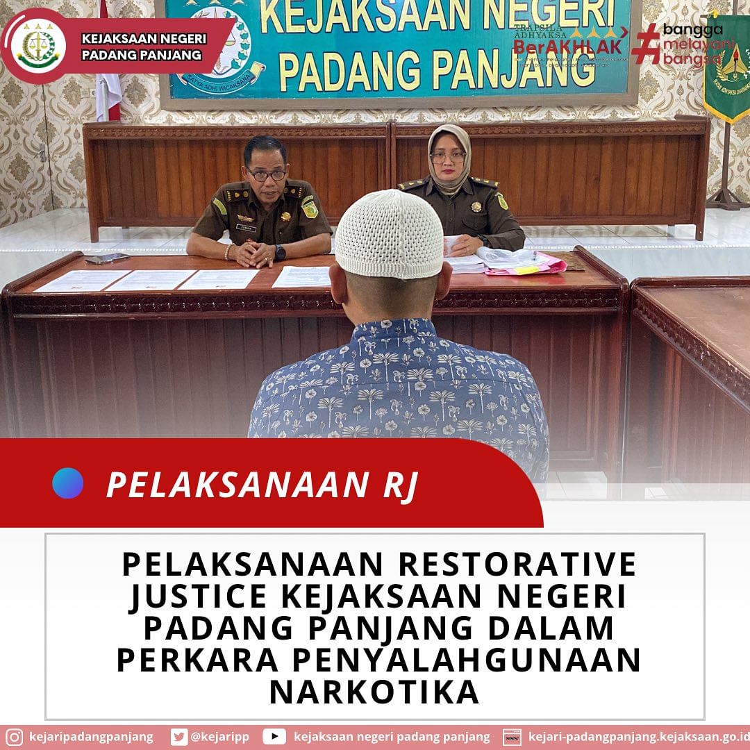 Kejaksaan Negeri Padang Panjang telah melaksanakan Restorative Justice dalam perkara penyalahgunaan Narkotika
