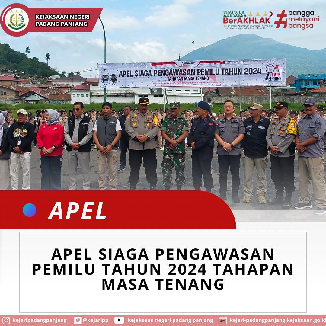 Apel Siaga Pengawasan Pemilu tahun 2024 Tahapan Masa Tenang