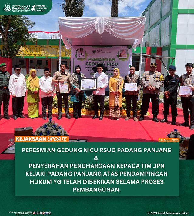 Peresmian gedung NICU RSUD Padang Panjang & Penyerahan penghargaan kepada tim JPN Kejari Padang Panjang