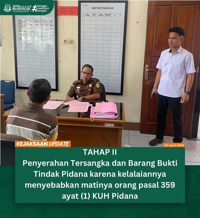 Tahap II Penyerahan Tersangka dan Barang Bukti Tindak Pidana karena kelalaiannya menyebabkan matinya orang
